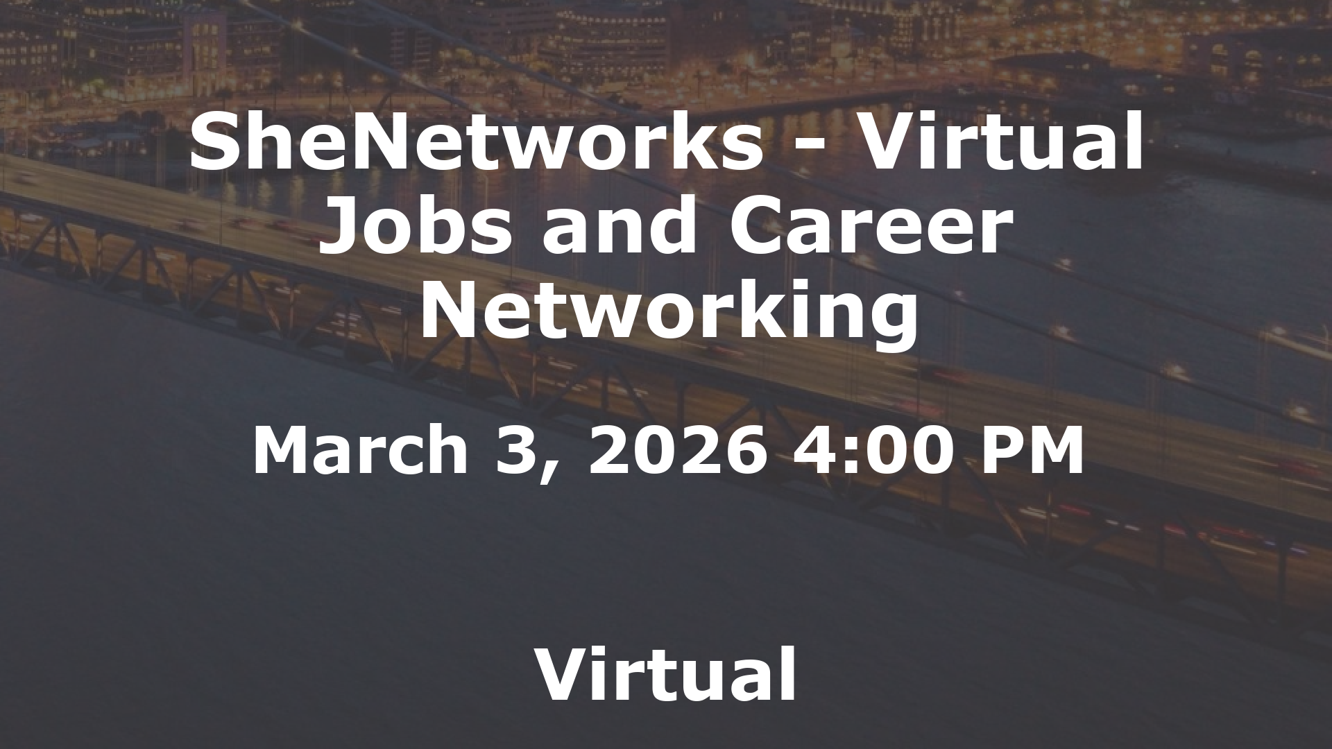 SheNetworks - Virtual Jobs and Career Networking event image